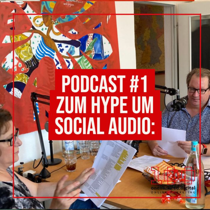 Christina Eulgem | Simon Boé| onehundreddigital podcast 1 - Zum Hype um Social Audio
